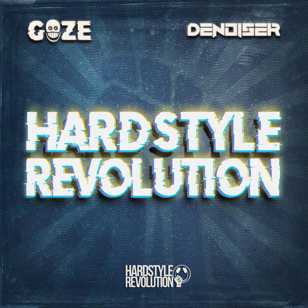 Goze x Denoiser - Hardstyle Revolution