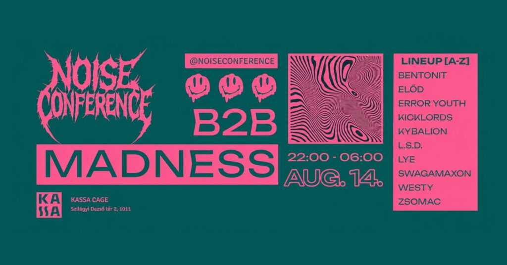 Noise Conference Vol.6: B2B MADNESS @ KASSA